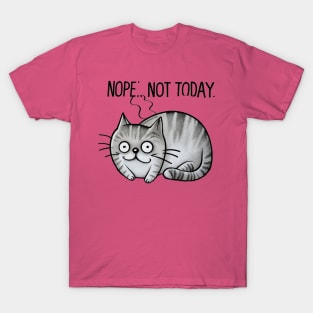 "Whimsical Cat Dreams: Children's Doodle" - Funny Nope Not Today T-Shirt